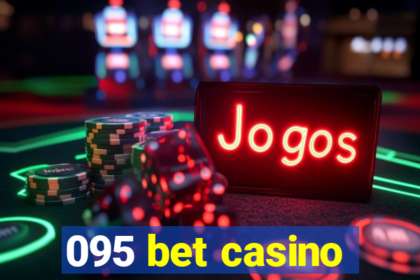 095 bet casino